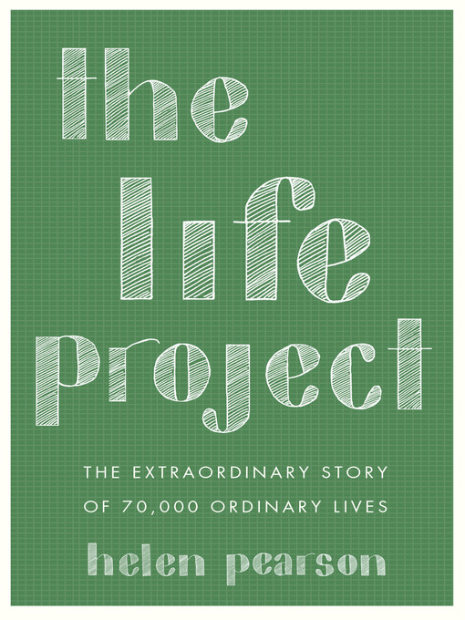 Title details for The Life Project by Helen Pearson - Available